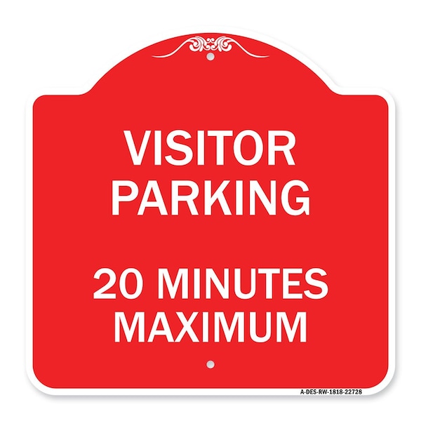 Visitor Parking Visitor Parking 20 Minutes Maximum, Red & White Architectural, A-DES-RW-1818-22728